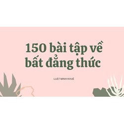 150 bài tập về bất đẳng thức