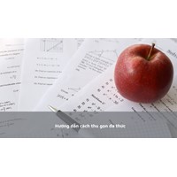 Hướng dẫn cách thu gọn đa thức