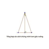 Tổng hợp các cách chứng minh tam giác vuông