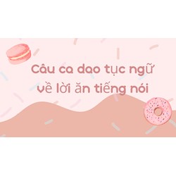 Câu ca dao tục ngữ về lời ăn tiếng nói