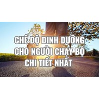 Chế độ dinh dưỡng cho người chạy bộ chi tiết nhất