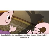 Soạn bài Chuyện người con gái Nam Xương (Nguyễn Dữ) - Ngữ văn 9