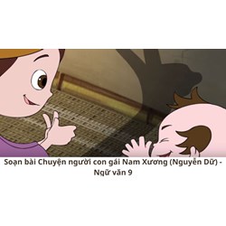 Soạn bài Chuyện người con gái Nam Xương (Nguyễn Dữ) - Ngữ văn 9