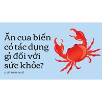 Ăn cua biển có tác dụng gì đối với sức khỏe?