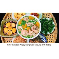 Gợi ý thực đơn 7 ngày trong tuần bổ sung dinh dưỡng