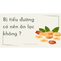 Bị tiểu đường có nên ăn lạc không ?
