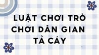 Luật chơi trò chơi dân gian tả cáy