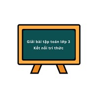 Giải bài tập toán lớp 3 Kết nối tri thức