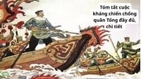 Tóm tắt cuộc kháng chiến chống quân Tống đầy đủ, chi tiết nhất