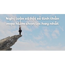 Nghị luận xã hội về tinh thần mạo hiểm chọn lọc hay nhất