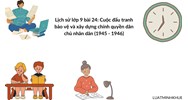 Lịch sử lớp 9 bài 24: Cuộc đấu tranh bảo vệ và xây dựng chính quyền dân chủ nhân dân (1945 - 1946)
