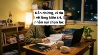 Dẫn chứng, ví dụ về lòng kiên trì, nhẫn nại chọn lọc hay nhất