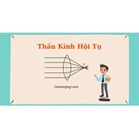 Nhận định nào sau đây không đúng về độ tụ và tiêu cự của thấu kính hội tụ?