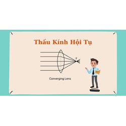Nhận định nào sau đây không đúng về độ tụ và tiêu cự của thấu kính hội tụ?