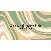 Lý do cơ thể thường bị ớn lạnh về đêm
