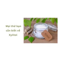 Mọi thứ bạn cần biết về Xylitol