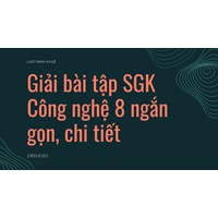 Giới thiệu sách Giải bài tập SGK Công nghệ lớp 8 ngắn gọn