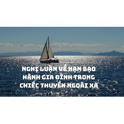 Nghị luận về nạn bạo hành gia đình trong Chiếc thuyền ngoài xa