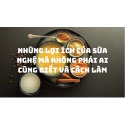 Những lợi ích của sữa nghệ mà không phải ai cũng biết và cách làm
