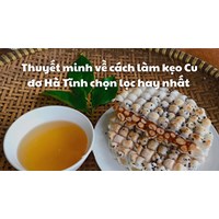 Thuyết minh về cách làm kẹo Cu đơ Hà Tĩnh chọn lọc hay nhất
