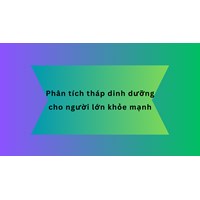 Phân tích tháp dinh dưỡng cho người lớn khỏe mạnh