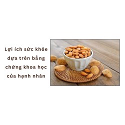 Lợi ích sức khỏe dựa trên bằng chứng khoa học của hạnh nhân