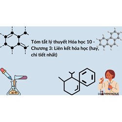 Tóm tắt lý thuyết Hóa học lớp 10 Chương 3: Liên kết hóa học