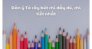 Dàn ý Tả cây bút chì đầy đủ, chi tiết nhất