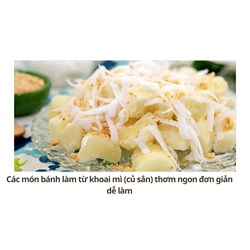 Các món bánh làm từ khoai mì (củ sắn) thơm ngon đơn giản dễ làm