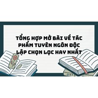 Tổng hợp mở bài về tác phẩm Tuyên ngôn độc lập chọn lọc hay nhất