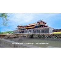 Lịch sử lớp 6 bài 1: Lịch sử là gì? Chân trời sáng tạo