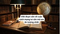Viết đoạn văn về cuộc cách mạng tư sản mà em ấn tượng nhất