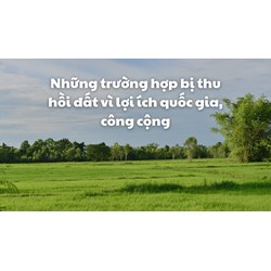 Những trường hợp bị thu hồi đất vì lợi ích quốc gia, công cộng