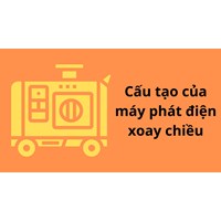 Cấu tạo của máy phát điện xoay chiều