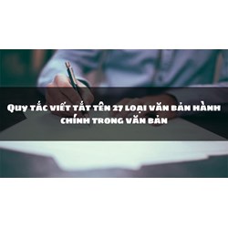Quy tắc viết tắt tên 27 loại văn bản hành chính trong văn bản