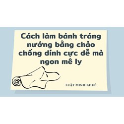 Cách làm bánh tráng nướng bằng chảo chống dính cực dễ mà ngon mê ly
