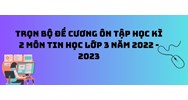 Trọn bộ đề cương ôn tập học kì 2 môn Tin học lớp 3 chi tiết