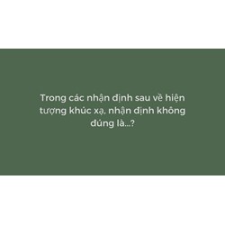 Trong các nhận định sau về hiện tượng khúc xạ, nhận định không đúng là...?