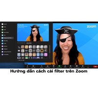 Hướng dẫn cách cài filter trên Zoom