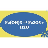 Cân bằng phương trình Fe(OH)3 → Fe2O3 + H2O và bài tập áp dụng