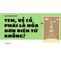 Tem, vé có phải là hóa đơn điện tử không?