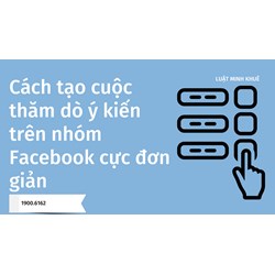 Cách tạo cuộc thăm dò ý kiến trên nhóm Facebook cực đơn giản