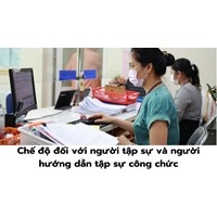 Chế độ đối với người tập sự và người hướng dẫn tập sự công chức