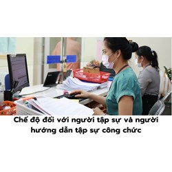 Chế độ đối với người tập sự và người hướng dẫn tập sự công chức