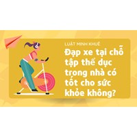 Đạp xe tại chỗ tập thể dục trong nhà có tốt cho sức khỏe không?