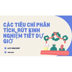 Các tiêu chí phân tích, rút kinh nghiệm tiết dự giờ