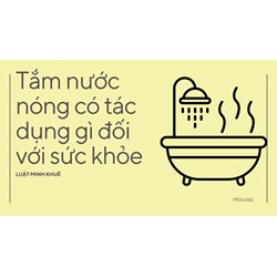 Tắm nước nóng có tác dụng gì đối với sức khỏe ?