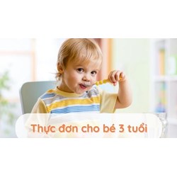 Chế độ dinh dưỡng hợp lý cho bé 3 tuổi