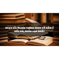 Soạn bài Nghĩa tường minh và hàm ý đầy đủ, ngắn gọn nhất