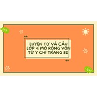 Luyện từ và câu lớp 4: Mở rộng vốn từ Ý chí trang 82